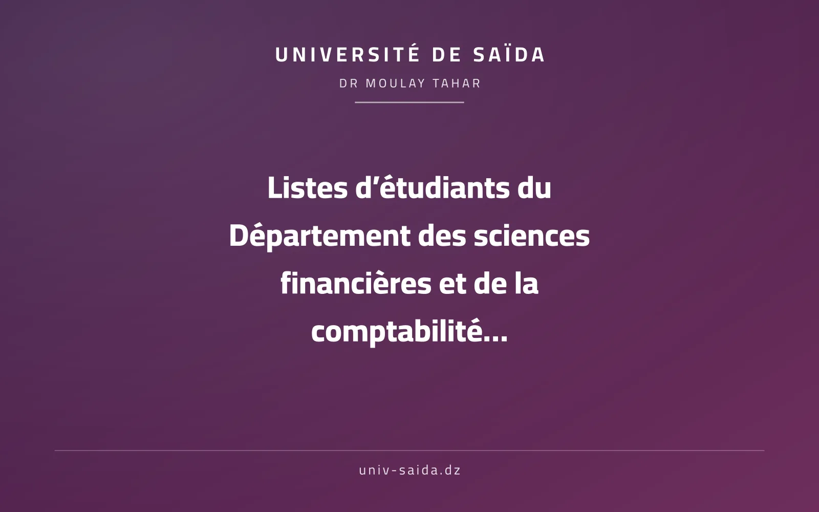 Listes d’étudiants du Département des sciences financières et de la comptabilité pour l’année universitaire 2026-2027