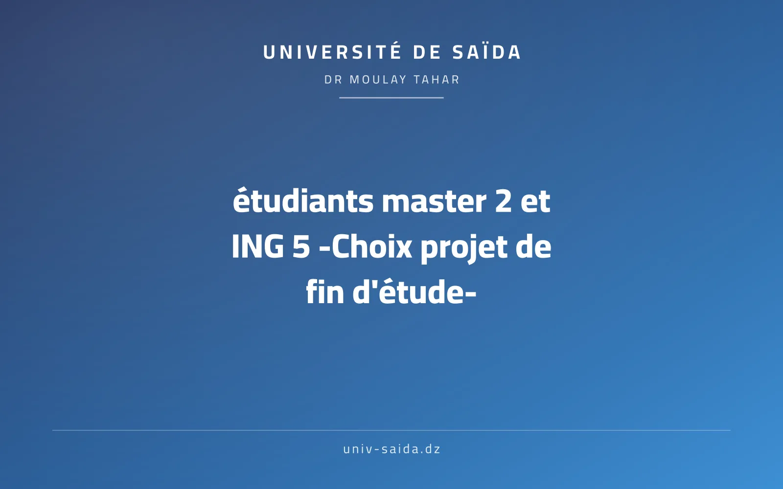 Choosing a Master 2 / State Engineer 5 Graduation Project TopicChoosing a Master 2 / State Engineer 5 Graduation Project Topic