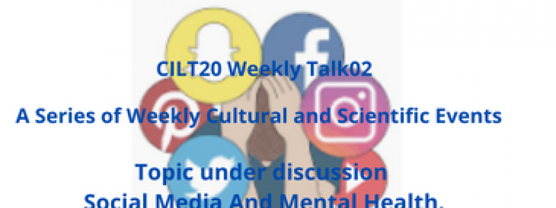A Series of Weekly Cultural and Scientific Events  Social Media And Mental Health.