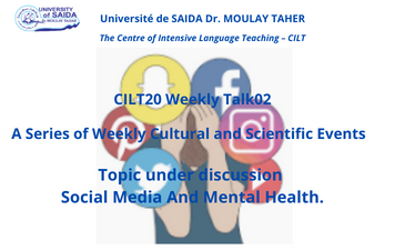 A Series of Weekly Cultural and Scientific Events  Social Media And Mental Health.