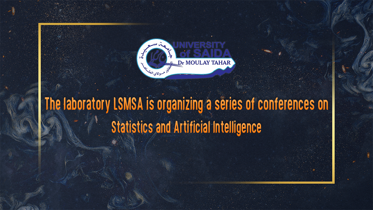 The laboratory LSMSA is organizing a series of conferences on Statistics and Artificial Intelligence