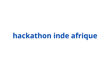 hackathon inde afrique