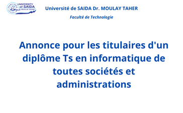 Annonce pour les titulaires d’un diplôme Ts en informatique de toutes sociétés et administrations