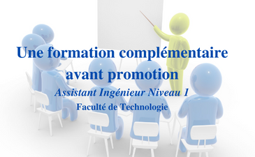 Une formation complémentaire avant promotion Grade Assistant Ingénieur Niveau 1