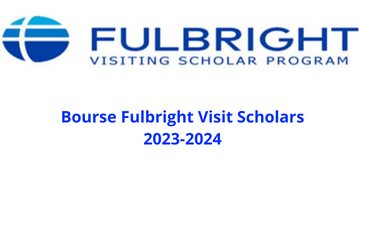 Bourse du programme  Fulbright Visit Scholars