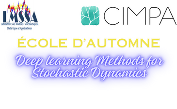 L’école d’Automne sur  Deep learning Methods for Stochastic Dynamics