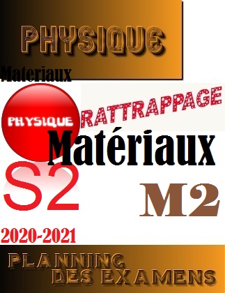 RATTRAPAGES M2Materiaux(S1)-2021
