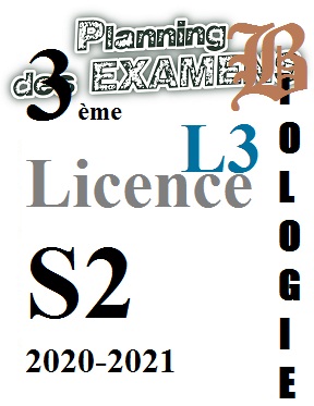 Planning des EXAMENS                                        BIOLOGIE      L3 Licence        S2                      2020-2021
