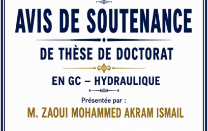 Avis de soutenance de thèse de doctorat en GC – Hydraulique (M. Zaoui Mohammed Akram Ismail)