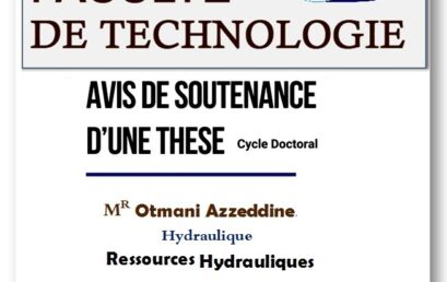 Avis de Soutenance de Thèse de Doctorat / Hydraulique (Otmani Azeddine)