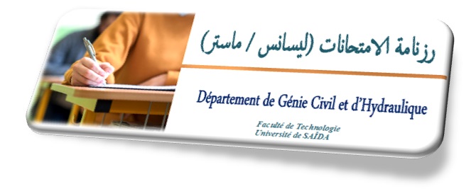 plannings d’examens: Département de Génie Civil et d’Hydraulique